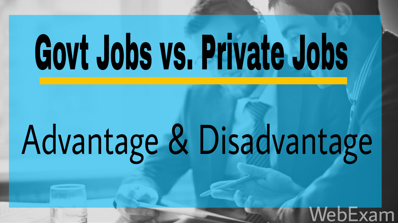 Govt jobs vs Private jobs
