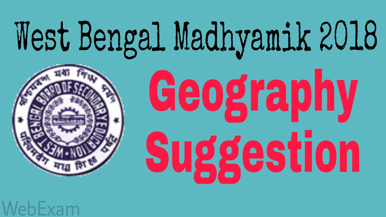 Madhyamik 2018 Geography Suggestion