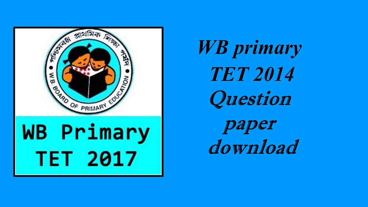 west bengal primary tet 2014 question download