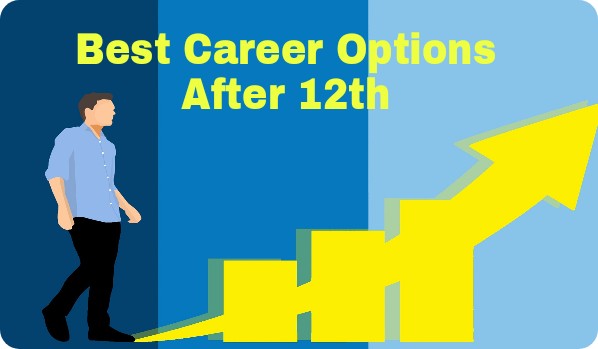 Best Career Options after 12th