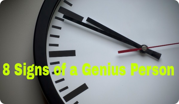 Signs Habits of Genius People