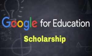 Google Venkat Panchapakesan Scholarship 2022. Google India Scholarship.