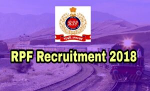 Railway RPF Recruitment 2018