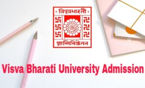 Visva Bharati University Admission