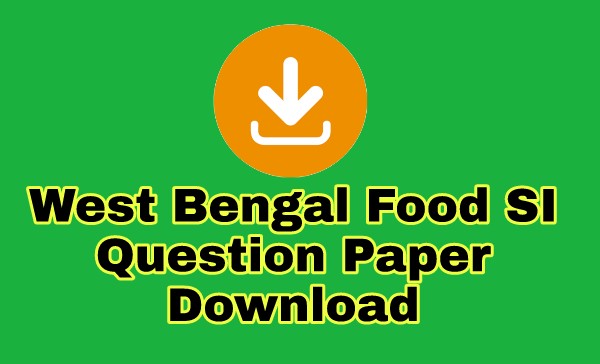 WB Food Sub Inspector Previous Year Question Download
