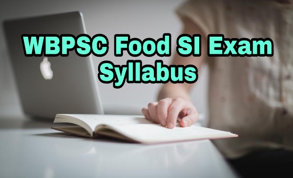 West bengal food Sub inspector Exam 2018 Syllabus