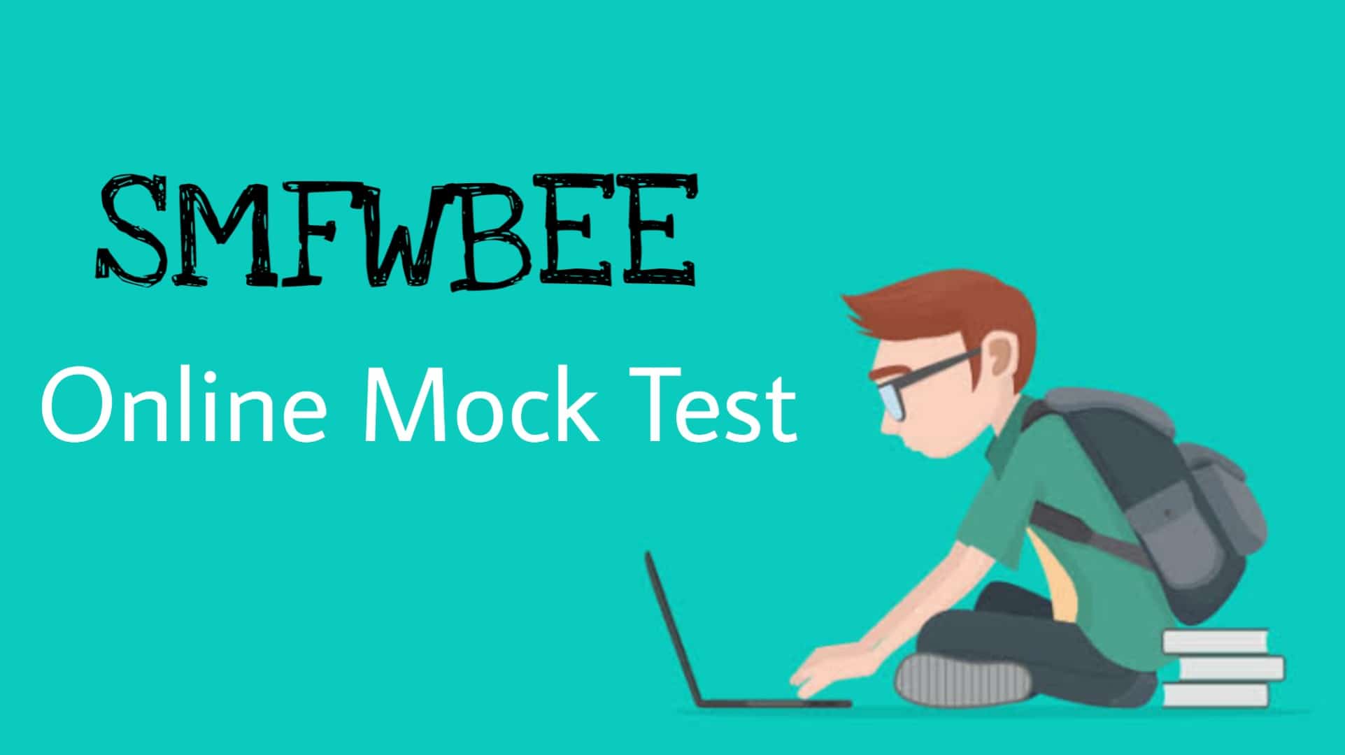 SMFWBEE Online Mock Test