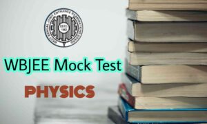 WBJEE Physics Mock Test