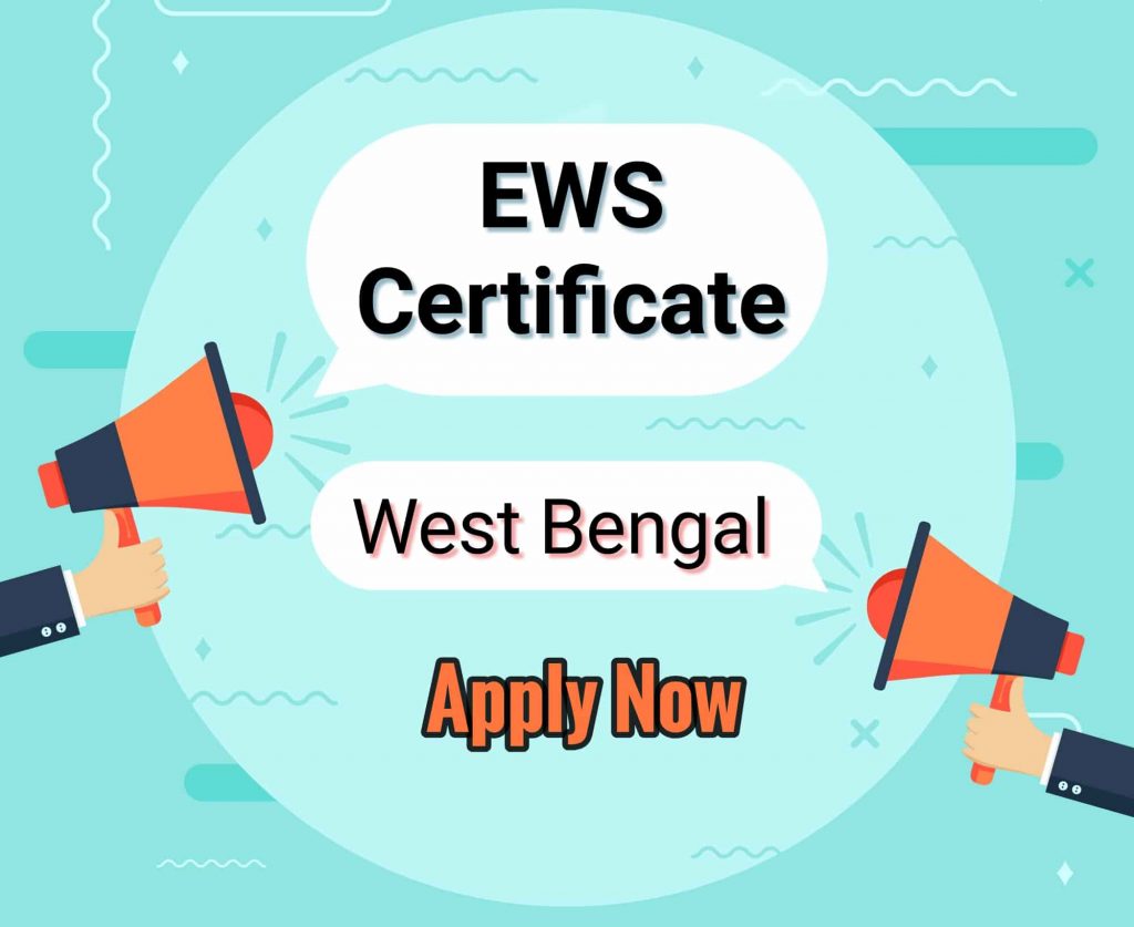 Apply EWS Certificate West Bengal - Eligibility, Application Form, Certificate Download 1 EWS Certificate West Bengal Application