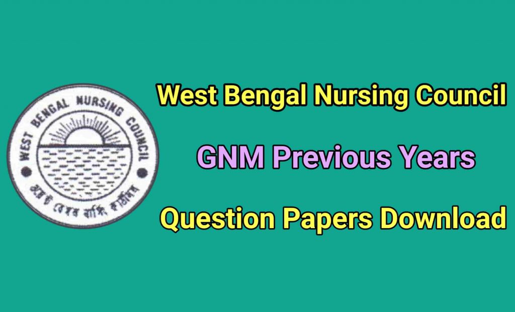 GNM Previous Years Question Papers