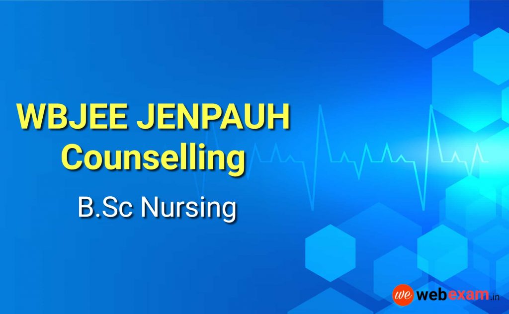 WBJEE JENPAUH Counselling BSc Nursing