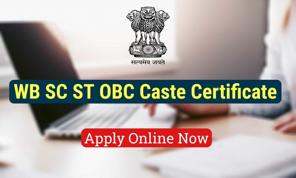 West Bengal SC ST OBC Caste Certificate Online Apply