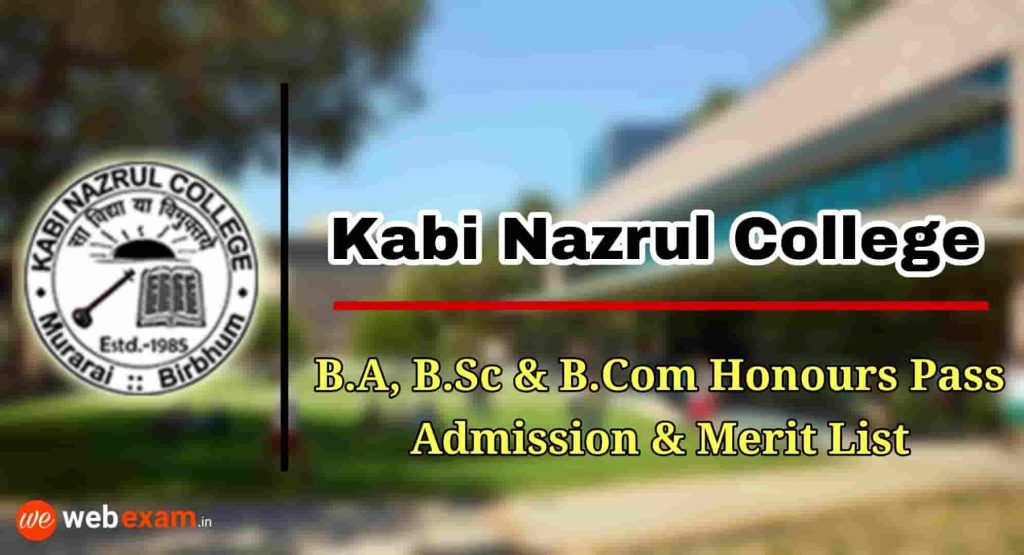 Kabi Nazrul College Admission 2021 & Merit List Download - Honours and Pass Course 1 Kabi Nazrul College Admission