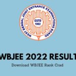 WBJEE Result 2022: Check Rank, Download WBJEE Rank Card – wbjeeb.nic.in
