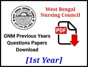 WBNC GNM 1st Year Question Papers PDF Download