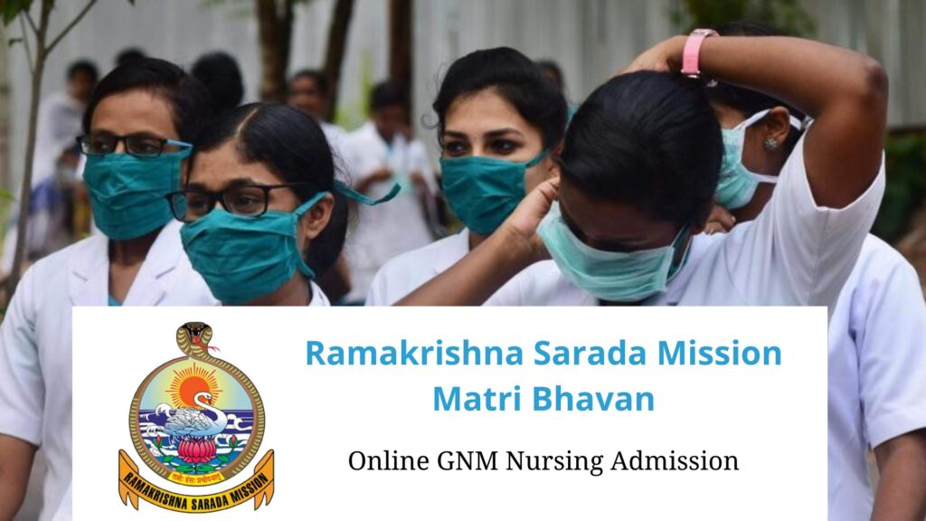 Ramakrishna Mission Matri Bhavan GNM Nursing Admission 2020