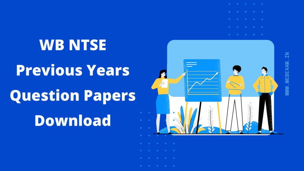 West Bengal NTSE Previous Years Question Papers Download - WB NTSE Scholarship Exam