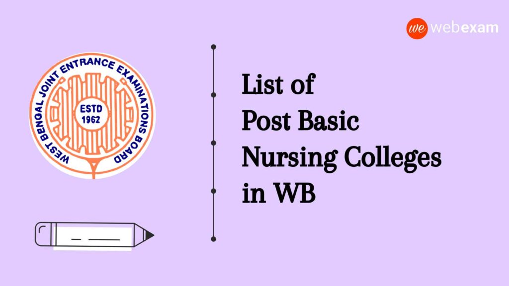 List of Post Basic B.Sc Nursing Colleges in West Bengal – WBJEEB JEPBN Admission