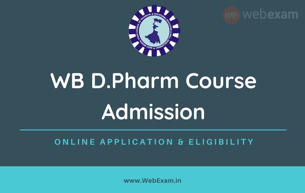 West Bengal D.Pharm Admission 2022 Apply Online, Eligibility WEBSCTE Diploma in Pharmacy