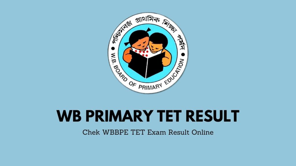 WBBPE Primary TET 2022 Result