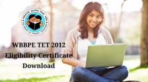 Read more about the article WBBPE TET Certificate 2012 Download | WB Primary TET 2012 Qualified List